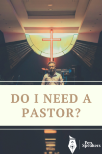 Need a Pastor