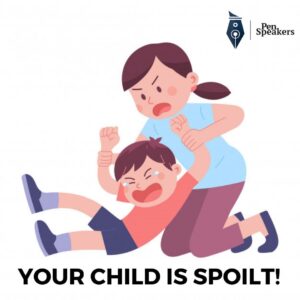 Your Child is Spoilt