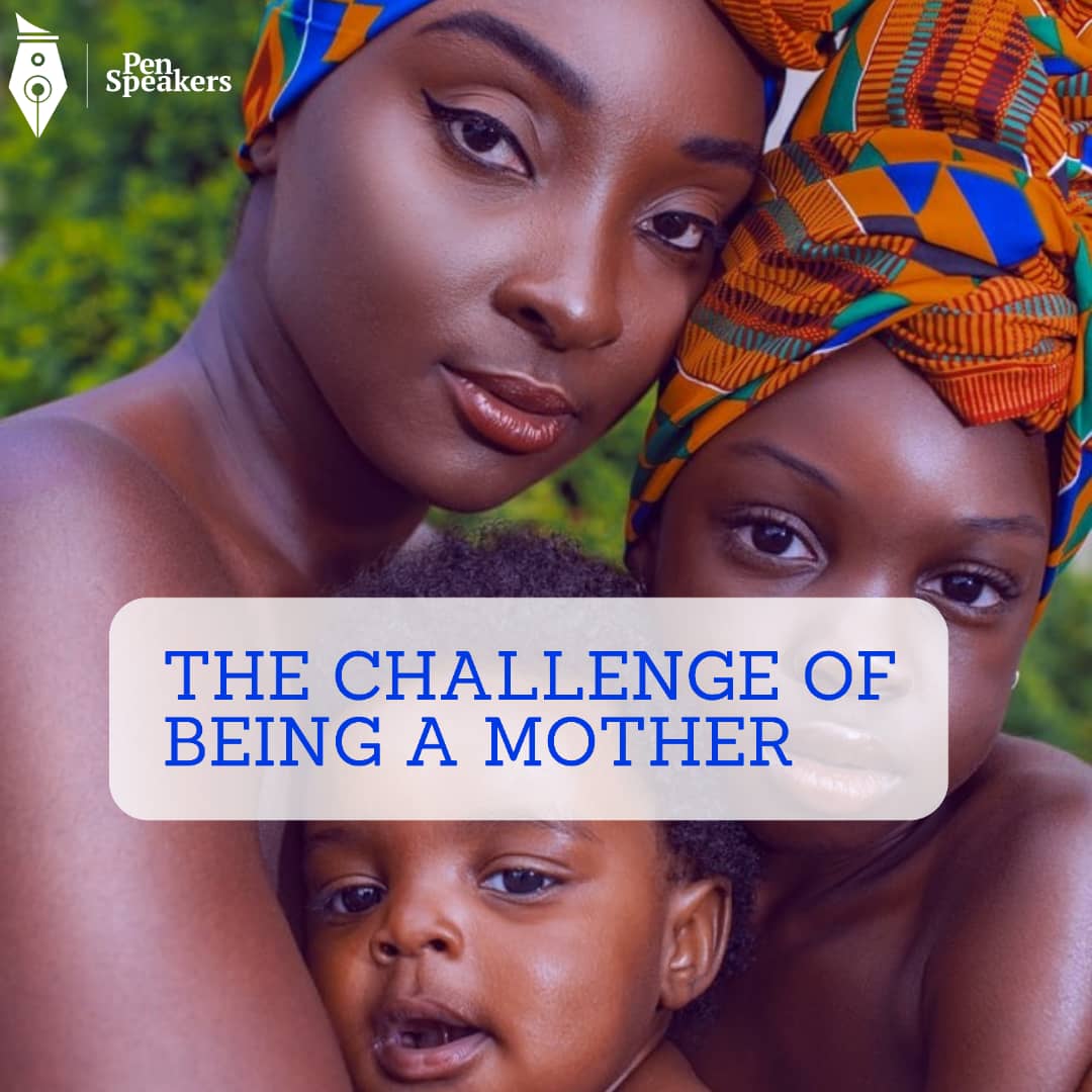 The Challenge of Being a Mother