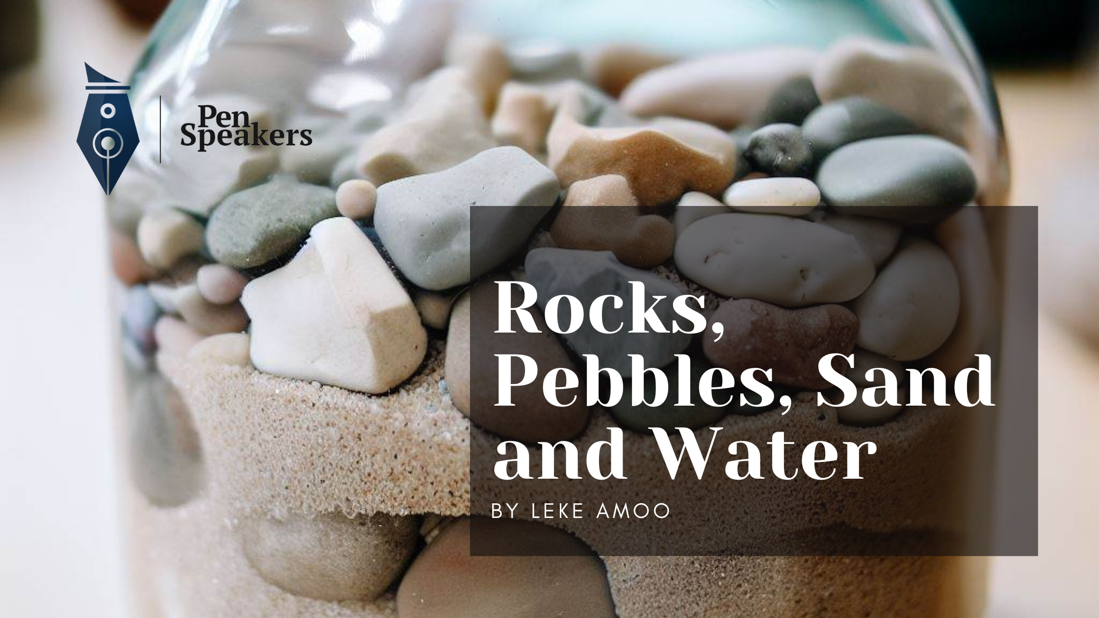 Rocks, Pebbles, Sand and Water