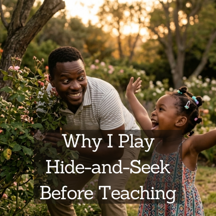 Why I Play Hide-and-Seek Before Teaching My Daughter
