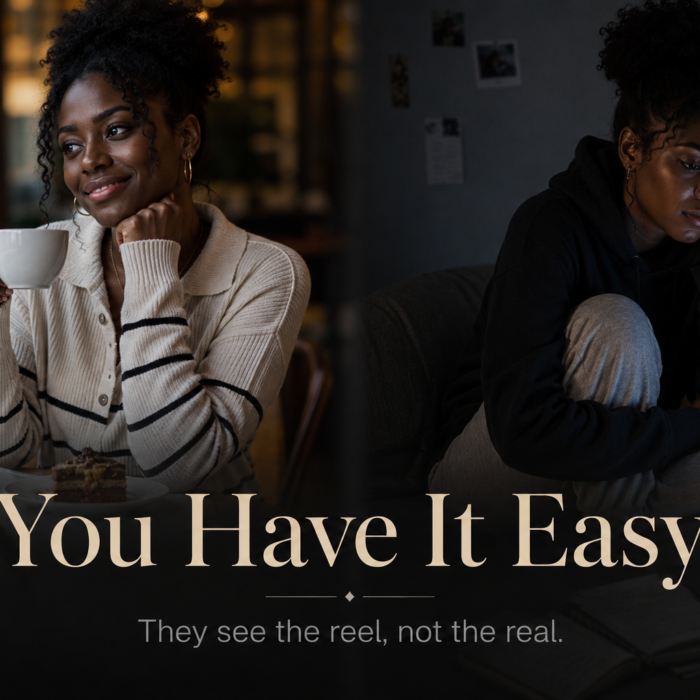 “You Have It Easy.” 