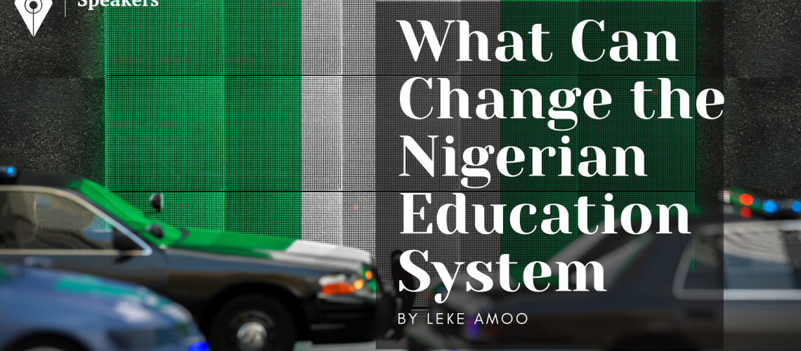 What Can Change the Nigerian Education System